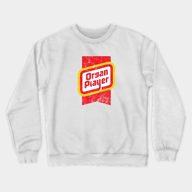 Organ Player Wieners Crewneck Sweatshirt by Music Bam International